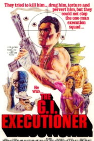 The G.I. Executioner